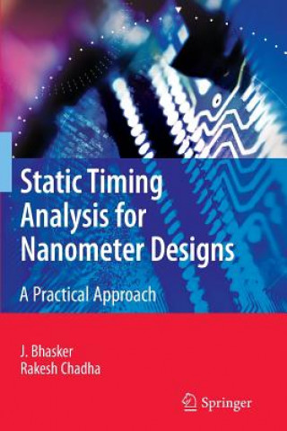 Książka Static Timing Analysis for Nanometer Designs J. Bhasker