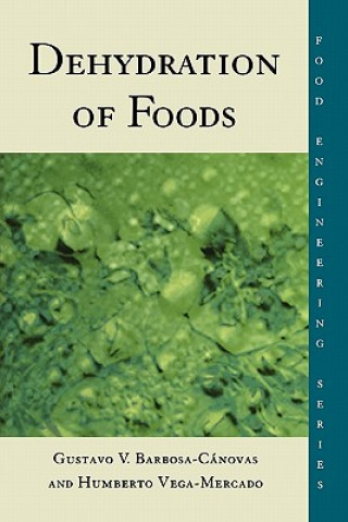 Kniha Dehydration of Foods Humberto Vega-Mercado