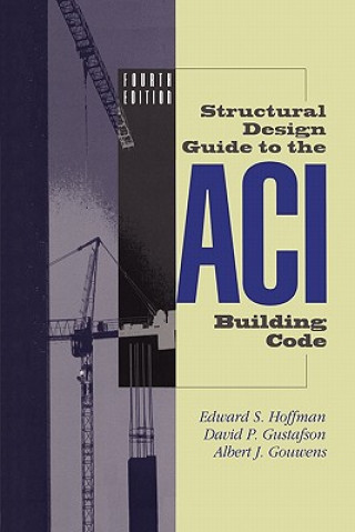 Książka Structural Design Guide to the ACI Building Code Edward S. Hoffman