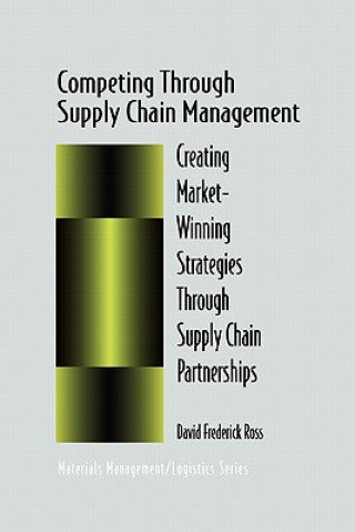 Carte Competing Through Supply Chain Management David Fr. Ross