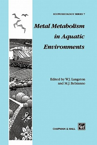 Carte Metal Metabolism in Aquatic Environments William J. Langston