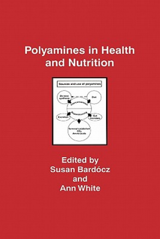 Carte Polyamines in Health and Nutrition Susan Bardocz