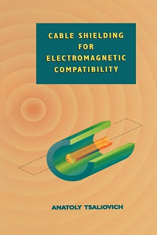 Книга Cable Shielding for Electromagnetic Compatibility Anatoly Tsaliovich