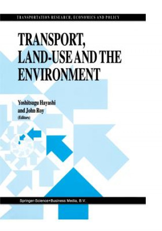 Kniha Transport, Land-Use and the Environment Yoshitsugu Hayashi