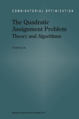 Könyv The Quadratic Assignment Problem: Theory and Algorithms E. Cela