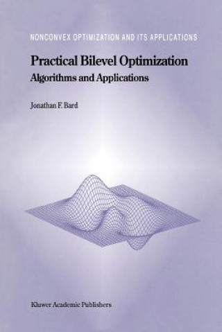 Książka Practical Bilevel Optimization Jonathan F. Bard