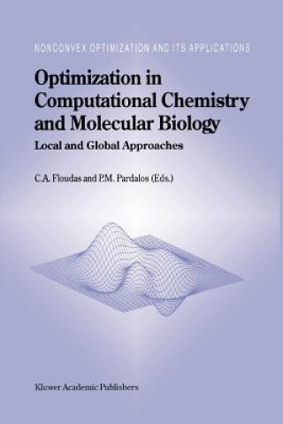 Książka Optimization in Computational Chemistry and Molecular Biology Christodoulos A. Floudas