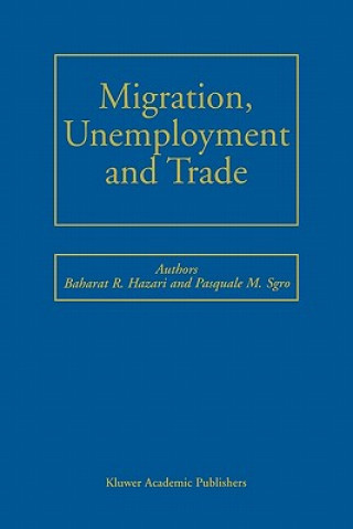 Kniha Migration, Unemployment and Trade Bharat R. Hazari