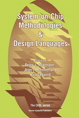 Könyv System-on-Chip Methodologies & Design Languages Peter J. Ashenden