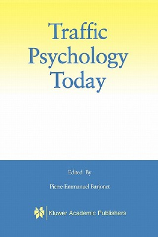 Könyv Traffic Psychology Today Pierre-Emmanuel Barjonet