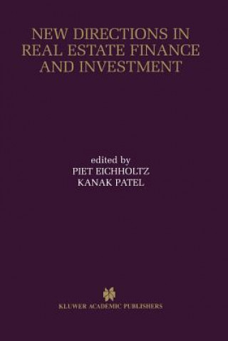 Kniha New Directions in Real Estate Finance and Investment Piet Eichholtz