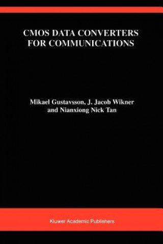 Kniha CMOS Data Converters for Communications Mikael Gustavsson