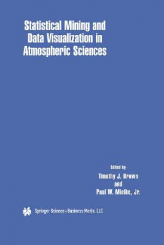 Könyv Statistical Mining and Data Visualization in Atmospheric Sciences Timothy J. Brown