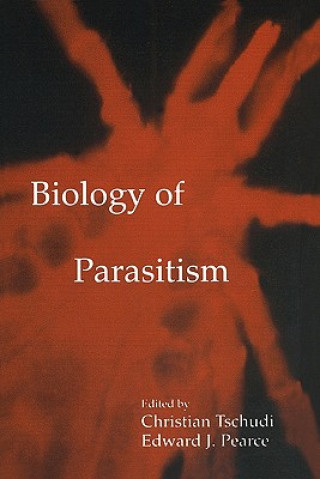 Książka Biology of Parasitism Christian Tschudi