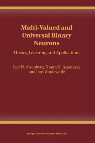 Book Multi-Valued and Universal Binary Neurons Igor Aizenberg