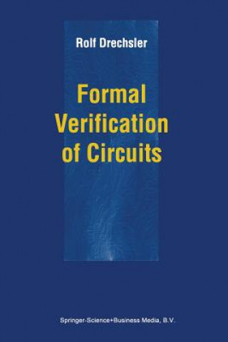 Książka Formal Verification of Circuits Rolf Drechsler