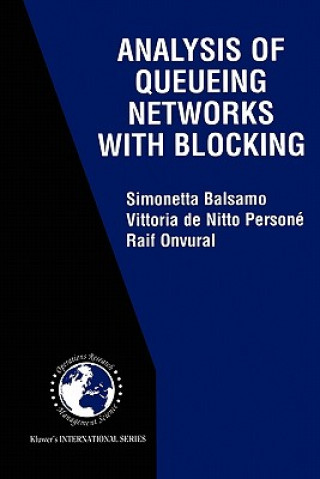 Könyv Analysis of Queueing Networks with Blocking Simonetta Balsamo