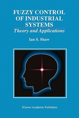 Livre Fuzzy Control of Industrial Systems Ian S. Shaw