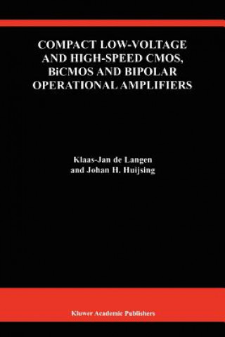 Kniha Compact Low-Voltage and High-Speed CMOS, BiCMOS and Bipolar Operational Amplifiers Klaas-Jan de Langen