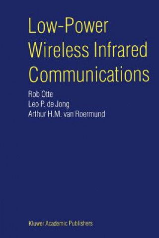 Книга Low-Power Wireless Infrared Communications Rob Otte