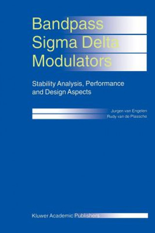 Könyv Bandpass Sigma Delta Modulators Jurgen van Engelen