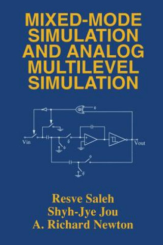 Könyv Mixed-Mode Simulation and Analog Multilevel Simulation Resve A. Saleh