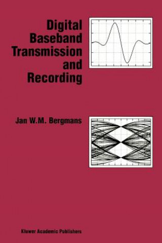 Kniha Digital Baseband Transmission and Recording J.W.M Bergmans