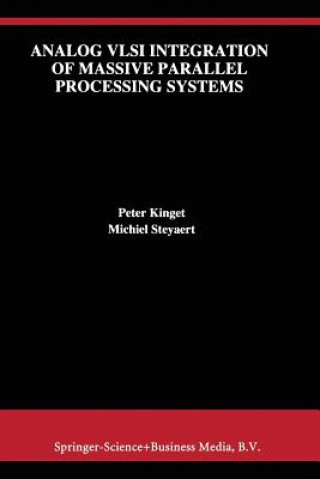 Livre Analog VLSI Integration of Massive Parallel Signal Processing Systems Peter Kinget