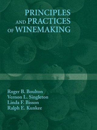 Kniha Principles and Practices of Winemaking Roger B. Boulton