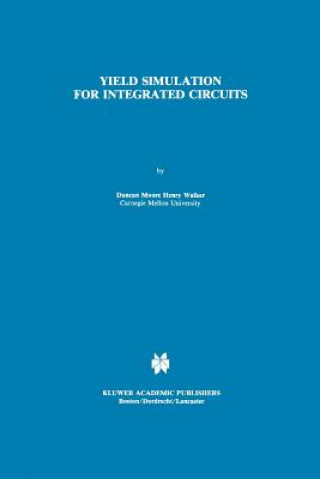 Carte Yield Simulation for Integrated Circuits D.M. Walker