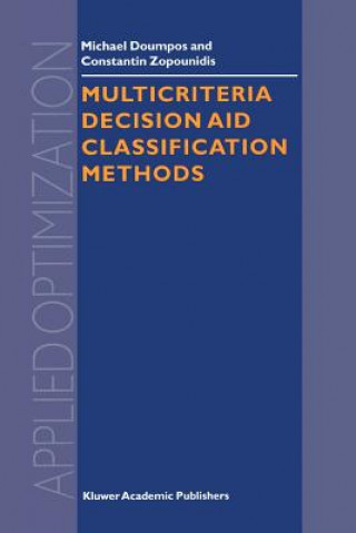 Kniha Multicriteria Decision Aid Classification Methods Michael Doumpos