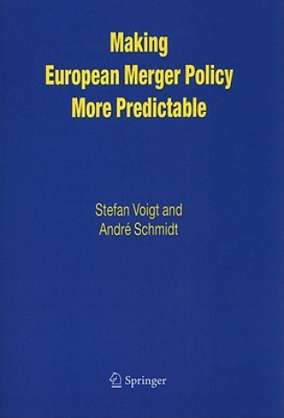 Buch Making European Merger Policy More Predictable Stefan Voigt