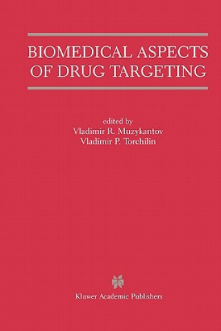 Kniha Biomedical Aspects of Drug Targeting Vladimir R. Muzykantov