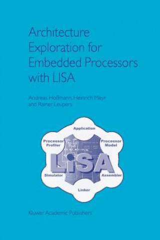 Carte Architecture Exploration for Embedded Processors with LISA Andreas Hoffmann