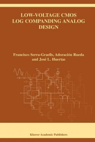 Könyv Low-Voltage CMOS Log Companding Analog Design Francisco Serra-Graells