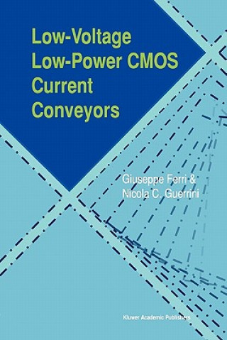 Kniha Low-Voltage Low-Power CMOS Current Conveyors Giuseppe Ferri