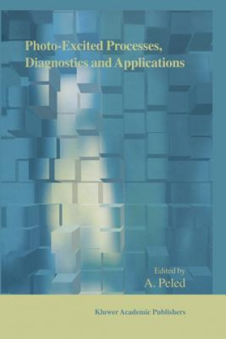 Book Photo-Excited Processes, Diagnostics and Applications A. Peled