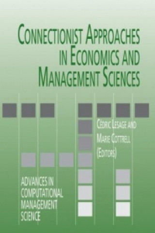 Könyv Connectionist Approaches in Economics and Management Sciences Cédric Lesage