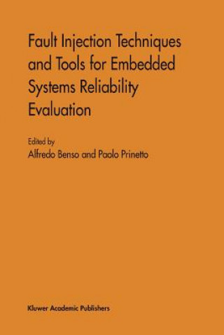 Buch Fault Injection Techniques and Tools for Embedded Systems Reliability Evaluation Alfredo Benso