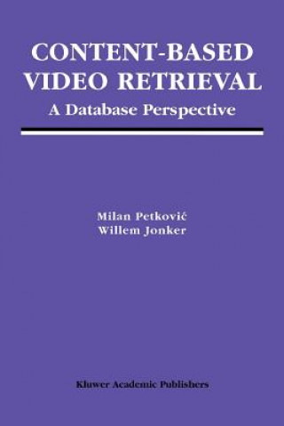 Könyv Content-Based Video Retrieval Milan Petkovic