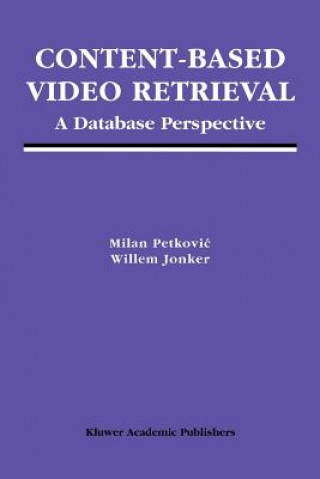 Buch Content-Based Video Retrieval Milan Petkovic