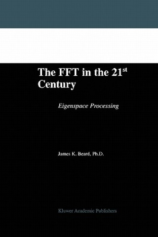 Kniha FFT in the 21st Century James K. Beard