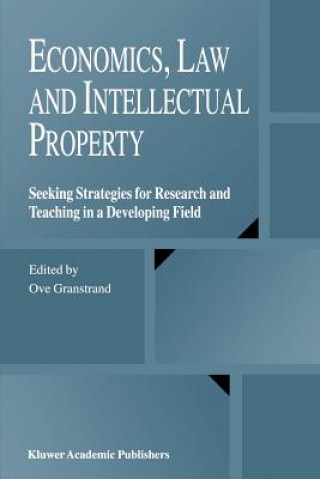 Kniha Economics, Law and Intellectual Property Ove Granstrand