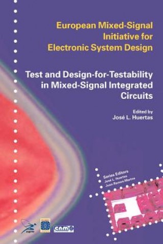 Carte Test and Design-for-Testability in Mixed-Signal Integrated Circuits Jose Luis Huertas Díaz