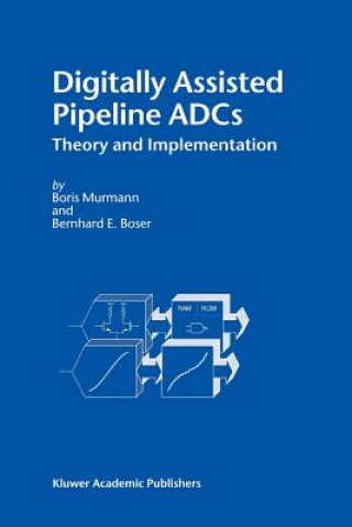 Könyv Digitally Assisted Pipeline ADCs Boris Murmann