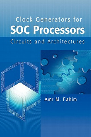 Könyv Clock Generators for SOC Processors Amr Fahim