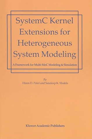 Carte SystemC Kernel Extensions for Heterogeneous System Modeling Hiren Patel