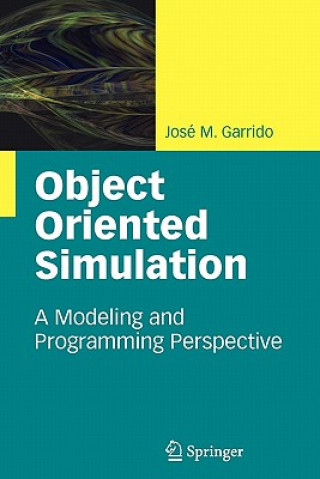 Kniha Object Oriented Simulation José M. Garrido