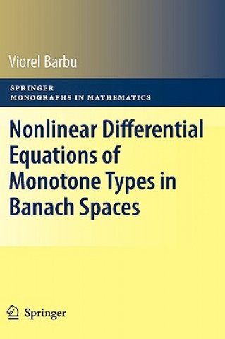 Kniha Nonlinear Differential Equations of Monotone Types in Banach Spaces Viorel Barbu