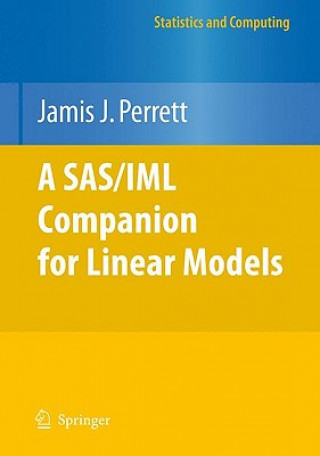 Книга SAS/IML Companion for Linear Models Jamis J. Perrett